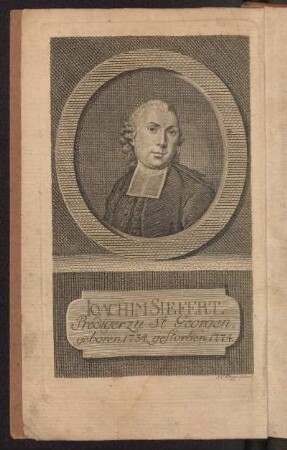 Joachim Siefert. Prediger zu St. Georgen. geboren 1734. gestorben 1774