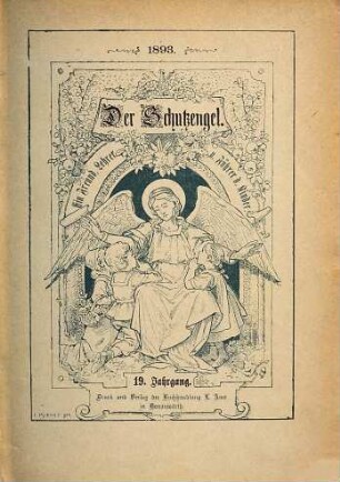 Der Schutzengel : ein Freund, Lehrer und Führer der Kinder. 19. 1893
