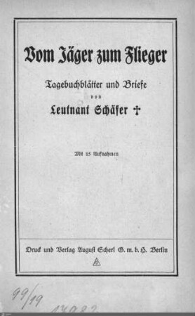 Vom Jäger zum Flieger : Tagebuchblätter und Briefe