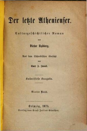 Der letzte Athenienser : Culturhistorischer Roman von Victor Rydberg. Aus dem Schwedischen von Emil J. Jonas, 4