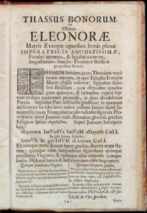 Thassus Bonorum. Seu Obitus Eleonoræ Matris Evropæ operibus bonis plenæ Imperatricis Augustissimæ; Funebri apparatu, & lugubri mœrore, Augustiniano-Sancto-Thomææ Basilicæ propositus Brunæ$d
