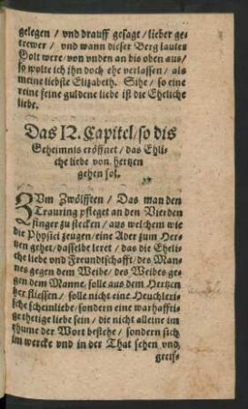 Das 12. Capitel/ so dis Geheimnis eröffnet/ das Ehliche liebe von hertzen gehen sol.