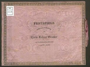 Festspiele welche unter der Leitung des Turn-Lehrer Gruber auf den Oktoberfesten 1835 u. 1836 ausgeführt wurden