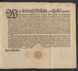 Wir Friderich Wilhelm/ von Gottes Gnaden/ Marggraff zu Brandenburg ...