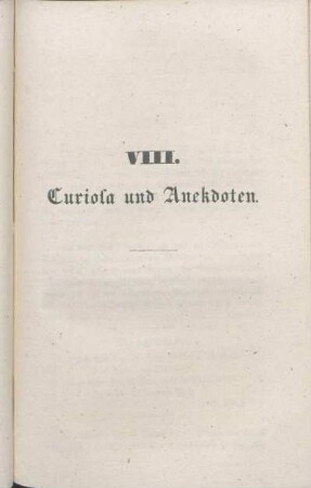 VIII. Curiosa und Anekdoten.