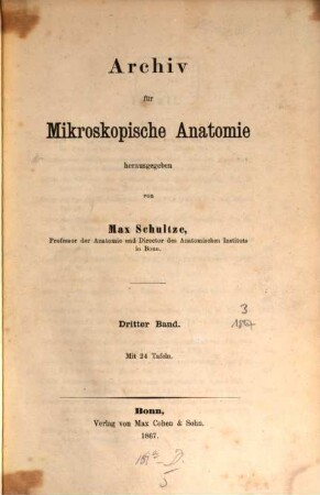 Archiv für mikroskopische Anatomie. 3, 3. 1867