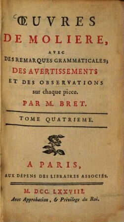 Oeuvres de Molière, 4. L'amour médecin. Le misanthrope. Le médcecin malgré lui. Mélicerte. Pastorale comique. Le Sicilien. - 356 S.