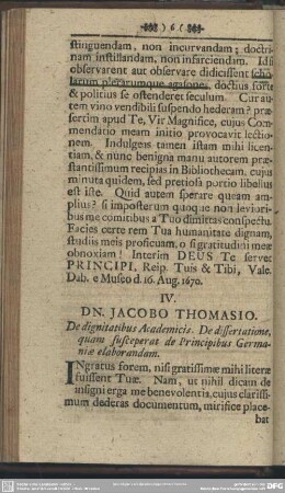 IV. DN. JACOBO THOMASIO. De dignitatibus Academicis. De dissertatione, quam susceperat de Principibus Germaniae elaborandam