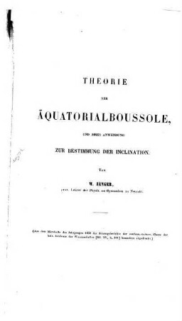 Theorie der Äquatorialboussole, und ihrer Anwendung zur Bestimmung der Inclination