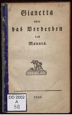 Gianetta oder das Verderben des Mannes