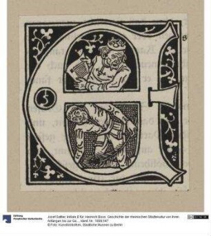 Initiale E für: Heinrich Boos. Geschichte der rheinischen Städtekultur von ihren Anfängen bis zur Gegenwart mit besonderer Berücksichtigung der Stadt Worms. Berlin: Stargardt 1897