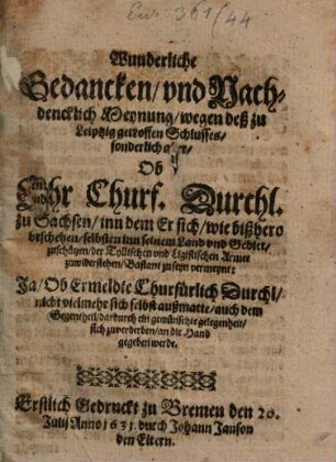 Wunderliche Gedanken wegen des zu Leiptzig getroffnen Schlusses