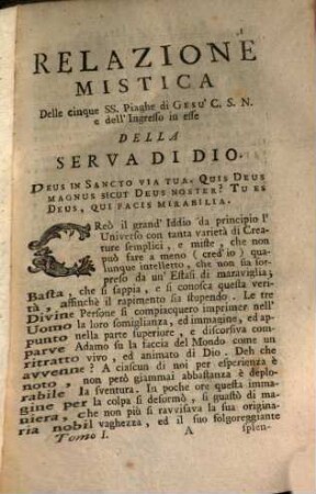 Relazioni Mistiche : scritte per obbedienza à suoi Prelati, e Direttori Da Una Religiosa Serva Di Dio Gia' Defunta, 1