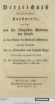 Verzeichniß derjenigen Kunstwerke, welche von der Königlichen Akademie der Künste in den Sälen des Akademie-Gebäudes auf der Neustadt ... öffentlich ausgestellt sind