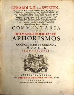 Commentaria in Hermanni Boerhaave Aphorismos de cognoscendis et curandis morbis. 5. (1772)