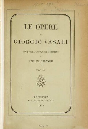 Le opere di Giorgio Vasari, 3. Le vite de' più eccellenti pittori scultori ed architettori