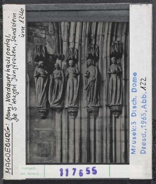 Magdeburg, Dom: Nordquerhausportal, kluge Jungfrauen, um 1240