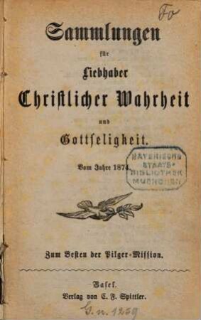Sammlungen für Liebhaber christlicher Wahrheit und Gottseligkeit. 1874, 1874