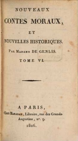 Nouveaux Contes Moraux, Et Nouvelles Historiques, 6