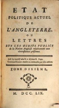 Etat Politique Actuel De L'Angleterre, Ou Lettres Sur les Écrits Publics de la Nation Angloise relativement aux circonstances présentes, 10