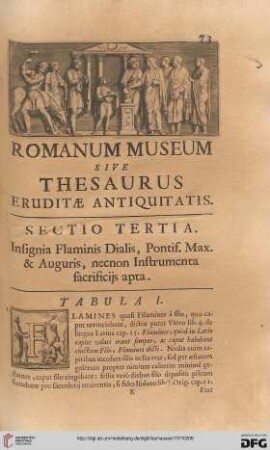 Sectio tertia: Insignia Flaminis Dialis, Pontif. Max. & Aurguis, necnon instrumenta sacrificiis apta