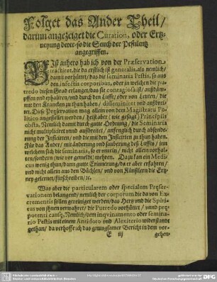 Folget das Ander Theil, darinn angezeiget die Curation, oder Ertzneyung derer, so die Seuch der Pestilentz angegriffen