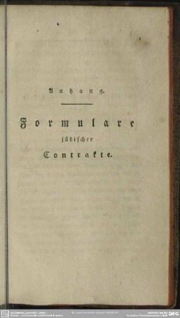 Anhang. Formulare jüdischer Contrakte