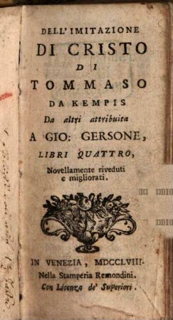 Dell'imitazione di Cristo di Tommaso da Kempis da altri attribuita a Gio. Gersone : libri quattro