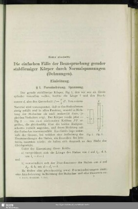 Erster Abschnitt. Die einfachen Fälle der Beanspruchung gerader stabförmiger Körper durch Normalspannungen (Dehnungen)