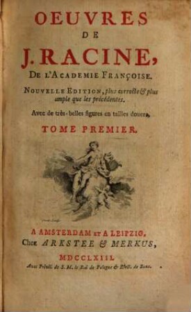 Oeuvres De J. Racine, De L'Academie Françoise, 1