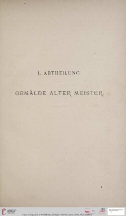 I. Abtheilung. Gemälde alter Meister (Nr. 1 - 89)