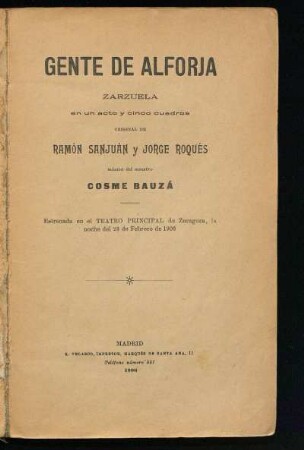 Gente de alforja : zarzuela en un acto y cinco cuadros