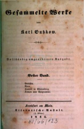 Gesammelte Werke, 1. Gedichte. Nero. Hamlet in Wittenberg. Xenien und Epigramme