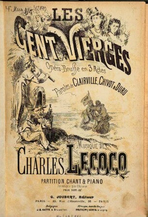 Les cent vierges : opéra-bouffe en 3 actes ; paroles de Clairville, Chivot & Duru