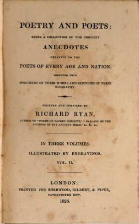 Poetry and poets : being a collection of the choicest anecdotes relative to the poets of everey age and nation ; together with specimens of their works and sketches of their biography. 2