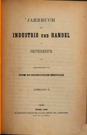 Jahrbuch für Industrie und Handel in Österreich. 2. 1866