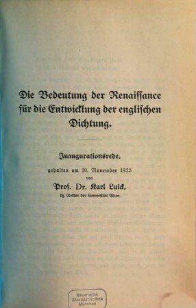 Die Bedeutung der Renaissance für die Entwicklung der englischen Dichtung : Inaugurationsrede, gehalten am 10. Nov. 1925