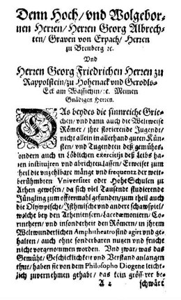 Denn Hoch/ und Wolgebornen Herren/ Herren Georg Albrechten/ Graven von Erpach/ [...] Georg Friedrichen Herren zu Rappolstein/ [...]