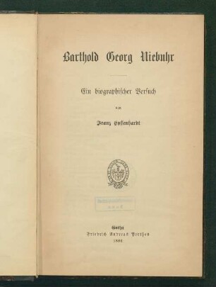 Barthold Georg Niebuhr : ein biographischer Versuch