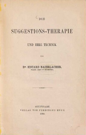 Die Suggestions-Therapie und ihre Technik