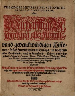 Theodori Meurers relationis historicae continuatio, oder warhafftige Beschreibung aller fürnemen und gedenckwürdigen Historien, 1609