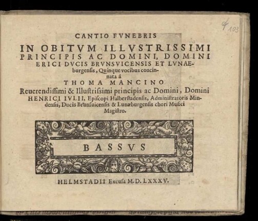 Thomas Mancinus: Cantio funebris ... quinque vocibus. Bassus