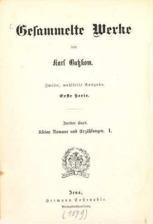 Gesammelte Werke, 2. Kleine Romane und Erzählungen ; 1 : Das Johannisfeuer. Der Wärwolf. Der Emporblick. Eine Phantasieliebe. Seraphine