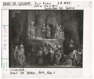 Aert de Gelder: Ecce Homo. Dresden, Gemäldegalerie