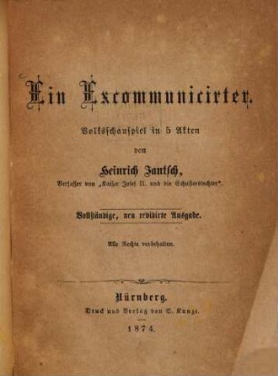 Ein Excommunicirter : Volksschauspiel in 5 Akten von Heinrich Jantsch