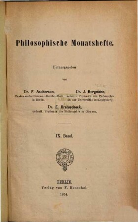 Philosophische Monatshefte. 9, 9. 1873 (1874)