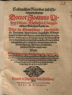 Rechtmäßige Retorsion vnd Ehrenverwahrung wider die ... Schmähung, so der lästerlich Diffamant ... Lucas Hosiander ... in Druck vnverschämbter Massen außgesprengt ...