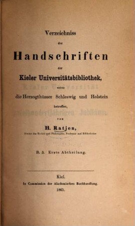 Verzeichniss der Handschriften der Kieler Universitätsbibliothek, welche die Herzogthümer Schleswig und Holstein betreffen. 3,1