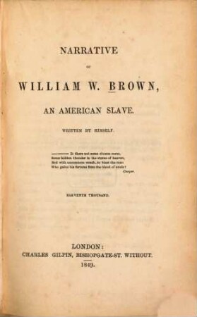 Narrative of William W. Brown, an American slave : Written by himself. [William Wells Brown]