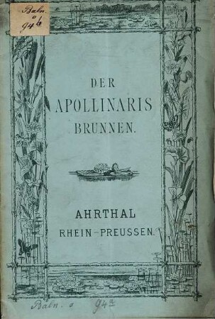 Der Apollinaris-Brunnen : Ahrthal, Rhein-Preussen